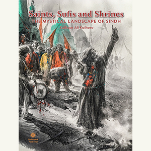 Saints, Sufis and Shrines
