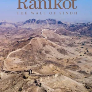 Ranikot: The Wall of Sindh
